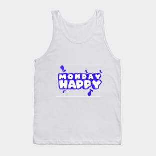 happy monday Tank Top